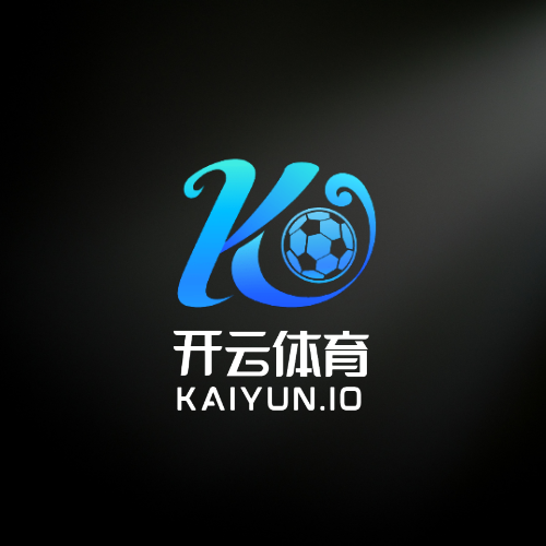 开云体育官方登录入口- KAiyun Sports